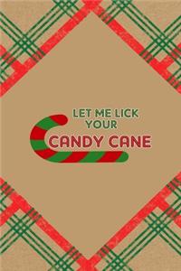 Let Me Lick Your Candy Cane