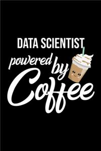 Data Scientist Powered by Coffee