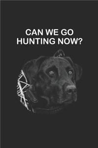 Can We Go Hunting Now