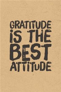 Gratitude Is The Best Attitude