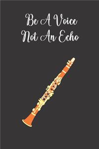 Be A Voice Not An Echo