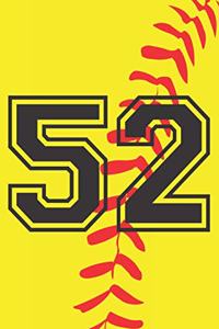 52 Journal: A Softball Jersey Number #52 Fifty Two Notebook For Writing And Notes: Great Personalized Gift For All Players, Coaches, And Fans (Yellow Red Black 