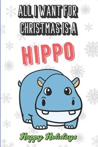All I Want For Christmas Is A Hippo