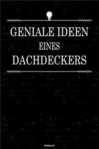 Geniale Ideen eines Dachdeckers Notizbuch