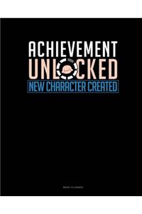 Achievement Unlocked New Character Created