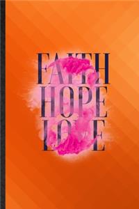 Faith Hope Love