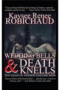 Wedding Bells and Death Knells
