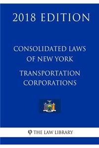 Consolidated Laws of New York - Transportation Corporations (2018 Edition)
