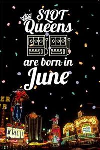 Slot Queens Are Born in June