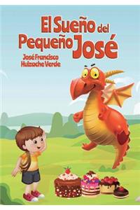 El Sueño del Pequeño Jose