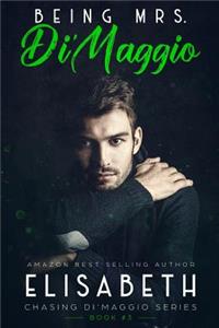 Being Mrs. Di'maggio