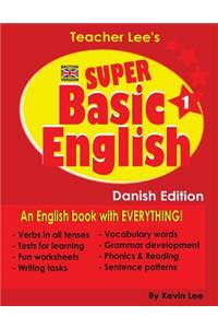 Teacher Lee's Super Basic English 1 - Danish Edition (British Version)
