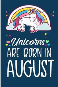 Unicorns Are Born In August