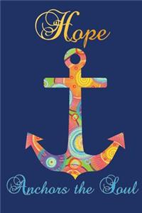 Hope Anchors the Soul