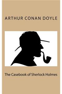 The Casebook of Sherlock Holmes