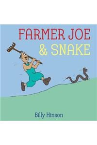 Farmer Joe & Snake