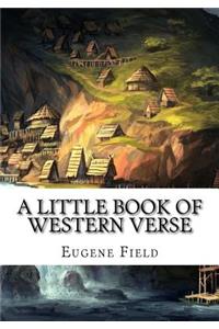 A Little Book of Western Verse