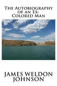 The Autobiography of an Ex-Colored Man