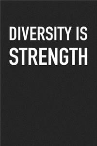 Diversity Is Strength