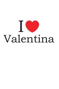 I Love Valentina