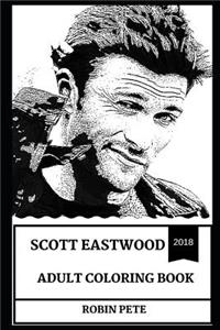 Scott Eastwood Adult Coloring Book: Pacific Rim and Texas Chainsaw Star, Clint Eastwood