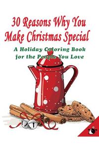30 Reasons Why You Make Christmas Special