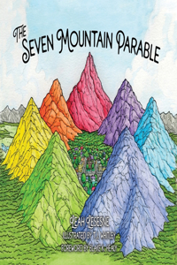 Seven Mountain Parable