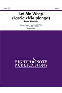 Let Me Weep (Lascia ch'io pianga)