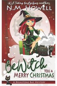 Bewitch You a Merry Christmas