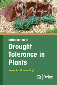 Introduction to Drought Tolerance in Plants