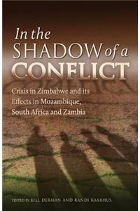 In the Shadow of a Conflict. Crisis in Zimbabwe and Its Effects in Mozambique, South Africa and Zambia
