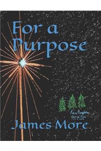 For a Purpose