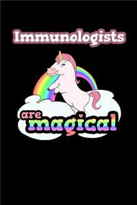 Immunologists Are Magical