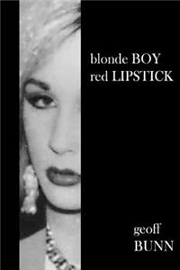 Blonde Boy, Red Lipstick