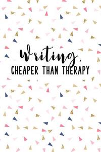 Writing Cheaper Than Therapy: A 6x9 Inch Softcover Matte Journal Notebook with 120 Blank Lined Pages and a Funny Book Loving Cover Slogan