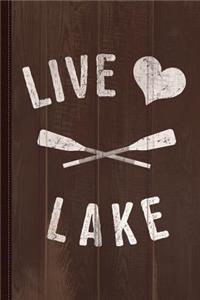 Live Love Lake Journal Notebook