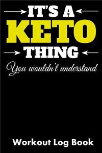It's a Keto Thing You Wouldn't Understand