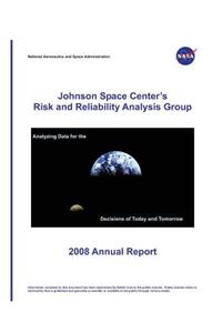 Johnson Space Center's Risk and Reliability Analysis Group 2008 Annual Report