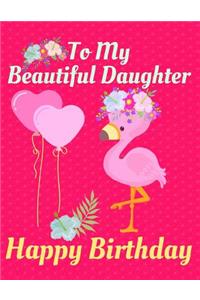 To My Beautiful Daughter Happy Birthday
