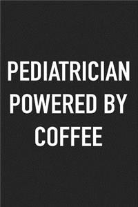 Pediatrician Powered by Coffee