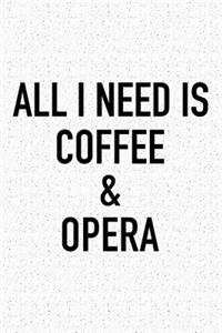 All I Need Is Coffee and Opera
