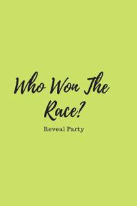 Who Won The Race? Reveal Party