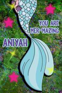 You Are Mer-Mazing Aniyah