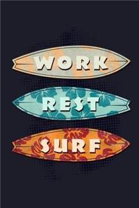 Work Rest Surf