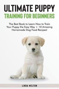 Ultimate Puppy Training for Beginners
