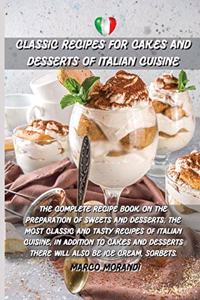 Classic Recipes for Cakes and Desserts of Italian Cuisine