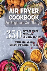 Air Fryer Cookbook For Beginners On a Budget