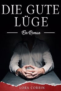 Die gute Lüge