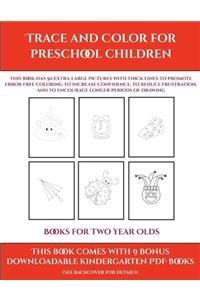 Books for Two Year Olds (Trace and Color for preschool children)