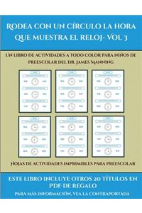 Hojas de actividades imprimibles para preescolar (Rodea con un círculo la hora que muestra el reloj- Vol 3)